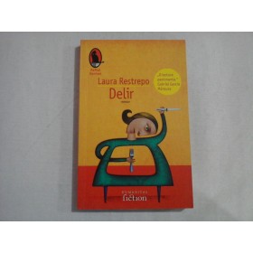     DELIR (roman)  -  Laura  Restrepo 